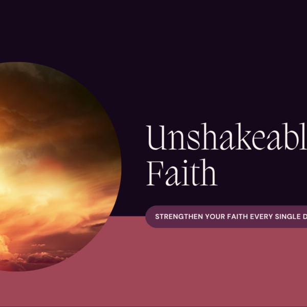 unshakeable faith