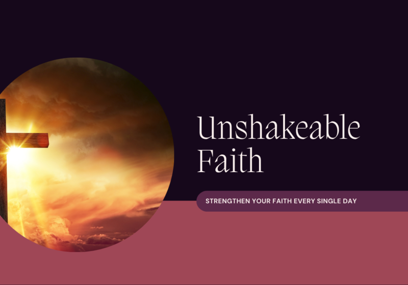 unshakeable faith