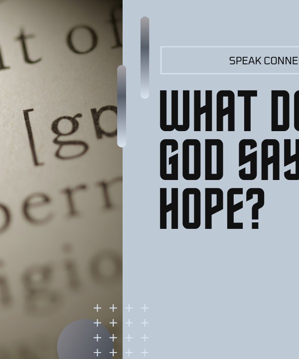 What Does God Say About Hope in Your Life?