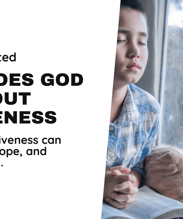 What Does God Say About Forgiveness?