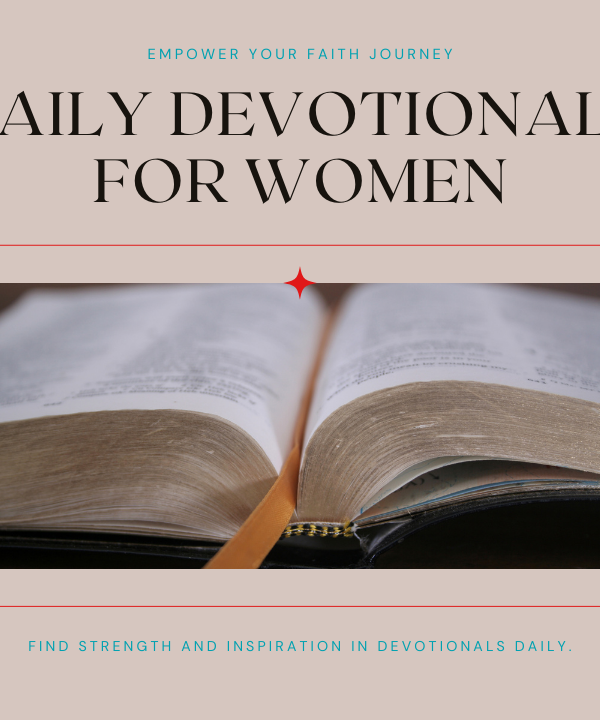 Daily Devotionals for Women: Enhance Your Faith Journey