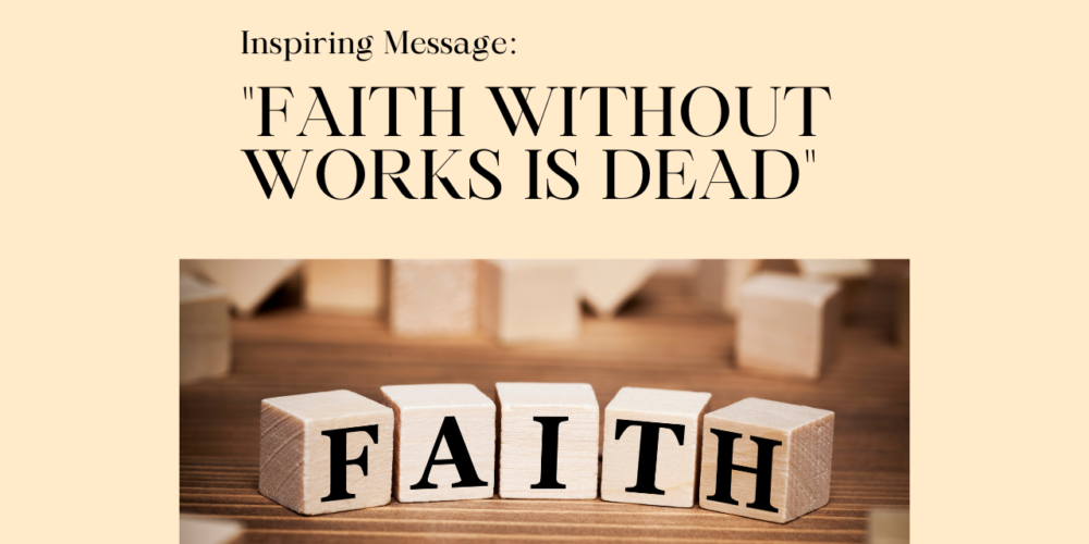 faith without works is dead