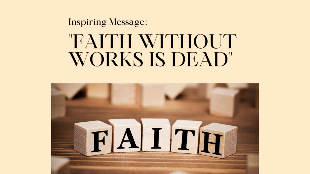 faith without works is dead