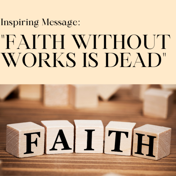 faith without works is dead