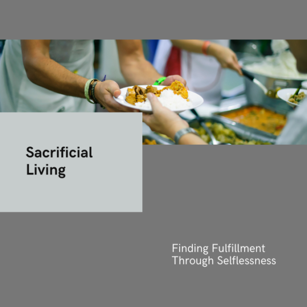 sacrificial living