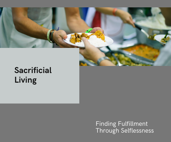 sacrificial living