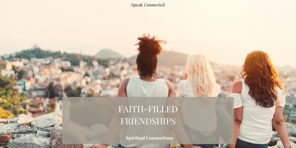 faith-filled friendships